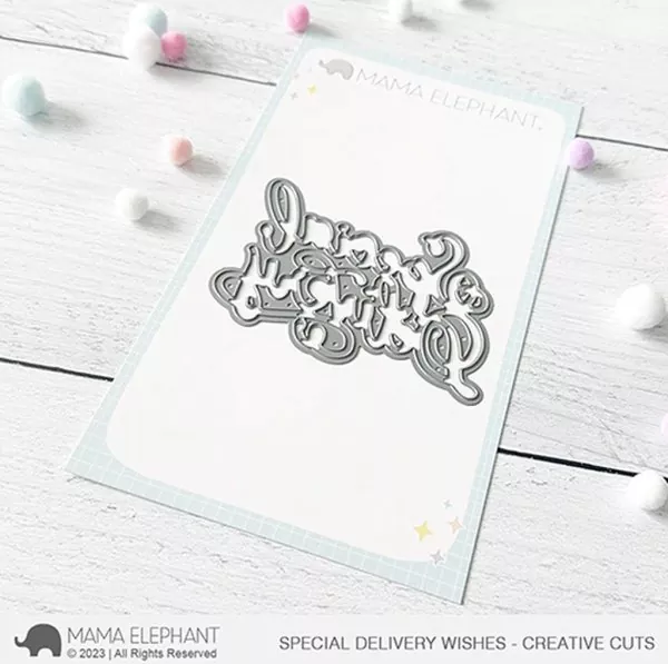 Special Delivery Wishes Stanzen Creative Cuts Mama Elephant