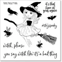 Witch, Please - Clear Stamps - Picket Fence Studios