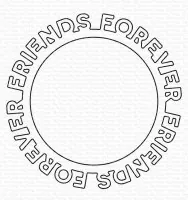 Friends Forever Circle Frame - Stanzen - My Favorite Things