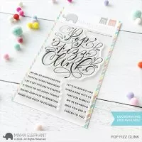 Pop Fizz Clink - Clear Stamps - Mama Elephant