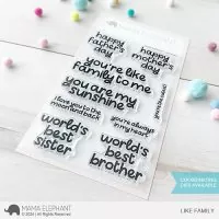 Like Family - Clear Stamps - Mama Elephant