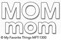 mft 1300 my favorite things die namics mom